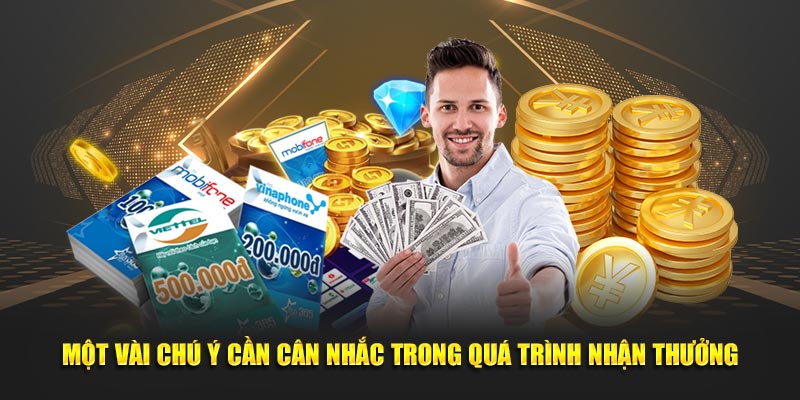 Một vài chú ý cần cân nhắc trong quá trình nhận thưởng