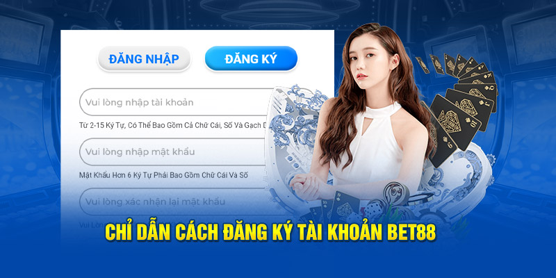 Thao tác để tạo lập tài khoản Bet88 